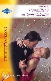 Livrenpoche : Fiançailles à la Saint-Valentin - Trish Wylie - Livre