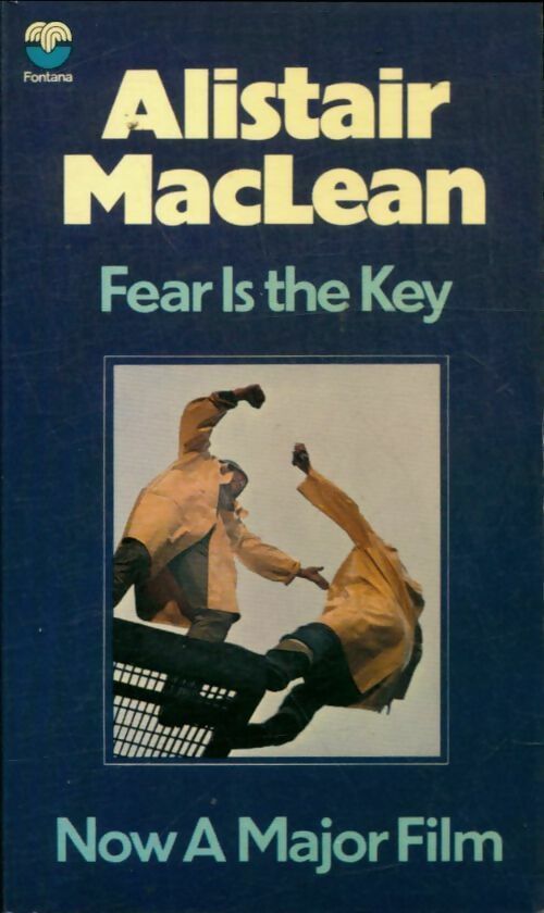 Livrenpoche : Fear is the key - Alistair MacLean - Livre