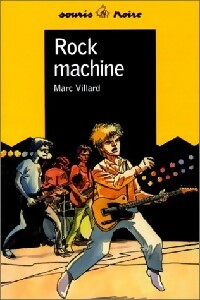 Livrenpoche : Rock Machine - Marc Villard - Livre