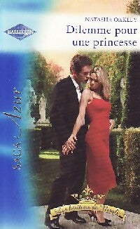 Livrenpoche : Dilemme pour une princesse - Natasha Oakley - Livre