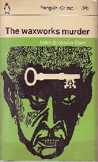The waxworks murder - John Dickson Carr - Livre