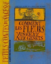 Livrenpoche : Comment les fleurs vinrent aux genêts - Christian Léourier - Livre