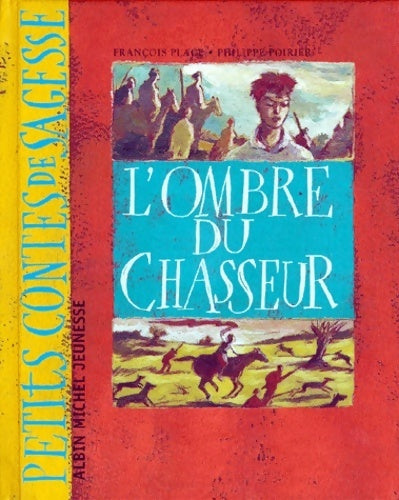 Livrenpoche : L'ombre du chasseur - François Place - Livre
