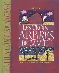 Livrenpoche : Les trois arbres de la vie - Giorda, Charlotte Gastaut - Livre