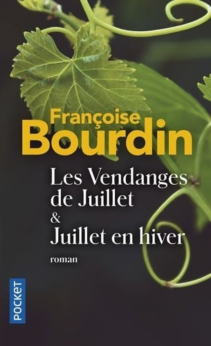 Livrenpoche : Les vendanges de Juillet / Juillet en hiver - Françoise Bourdin - Livre