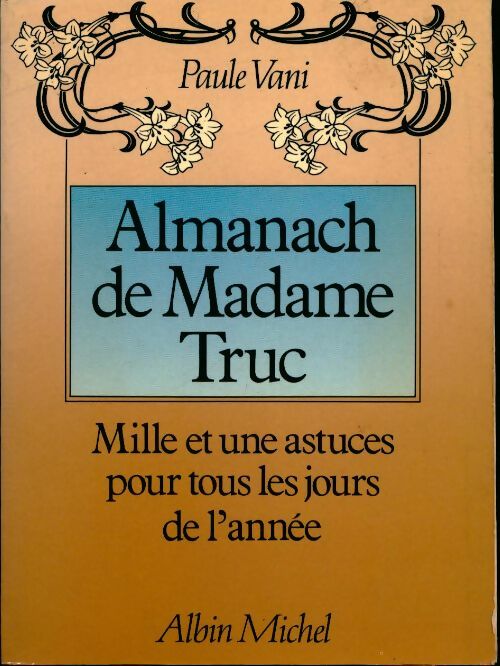 Livrenpoche : Almanach de Madame Truc - Paule Vani - Livre