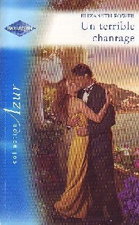 Un terrible chantage - Elizabeth Power - Livre