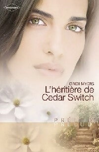 Livrenpoche : L'héritière de Cedar Switch - Cindi Myers - Livre