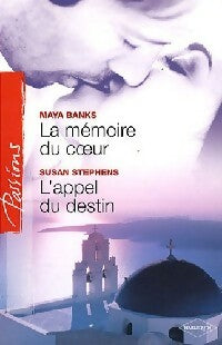 Livrenpoche : La mémoire du coeur / L'appel du destin - Susan Stephens, Maya Banks - Livre