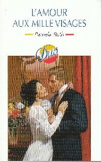 Livrenpoche : L'amour aux mille visages - Pamela Roth - Livre