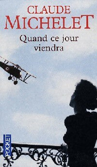 Livrenpoche : Quand ce jour viendra - Claude Michelet - Livre