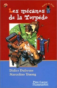 Livrenpoche : Les mécanos de la torpédo - Didier Dufresne - Livre