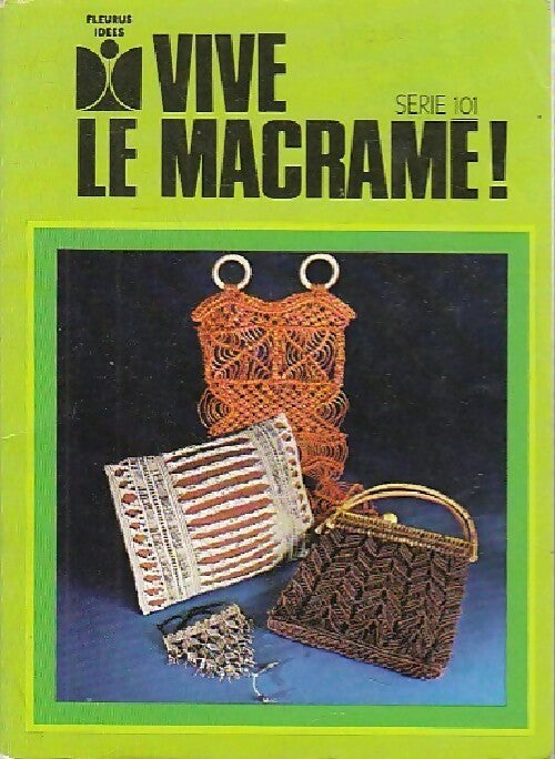 Livrenpoche : Vive le macramé ! - Inconnu - Livre