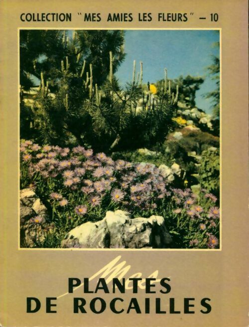 Livrenpoche : Mes plantes de rocailles - Inconnu - Livre
