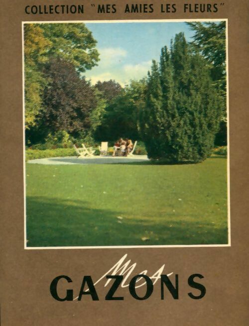 Livrenpoche : Mes gazons - Inconnu - Livre