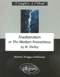 Livrenpoche : Frankenstein or The Modern Prometheus - Mary Shelley - Livre