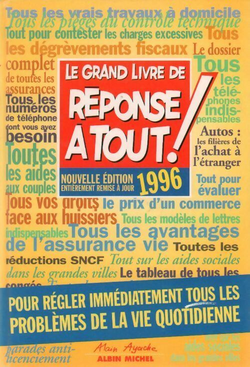 Le grand livre de réponse à tout! 1996 - Inconnu -  Albin Michel GF - Livre