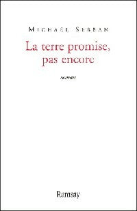 Livrenpoche : La terre promise, pas encore - Michaël Sebban - Livre