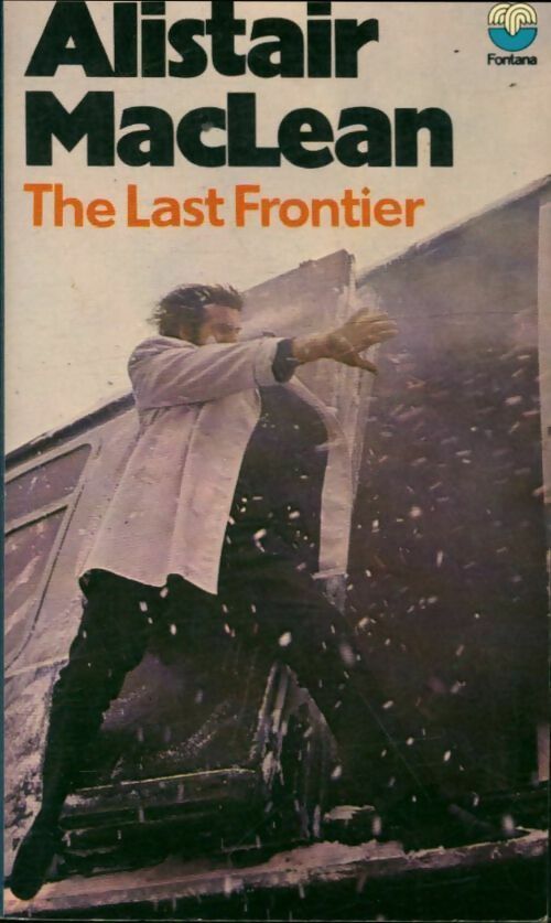 Livrenpoche : The last frontier - Alistair MacLean - Livre