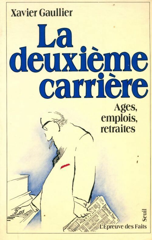 Livrenpoche : La deuxième carrière - Xavier Gaullier - Livre
