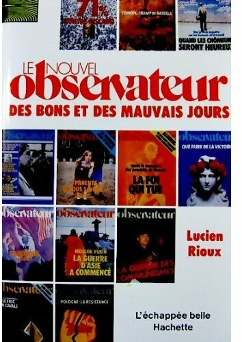 Livrenpoche : Le nouvel observateur des bons et des mauvais jours - Lucien Rioux - Livre