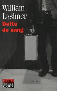 Livrenpoche : Dette de sang - William Lashner - Livre