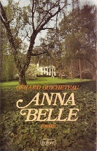 Anna Belle - Gérard Guicheteau -  Belfond GF - Livre