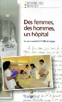 Des femmes, des hommes, un hôpital - Inconnu -  Assistance publique - Livre
