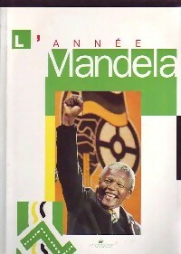 L'année Mandela - Collectif -  Messidor GF - Livre