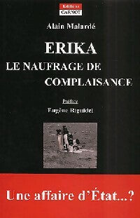 Livrenpoche : Erika. Le naufrage de la complaisance - Alain Malardé - Livre