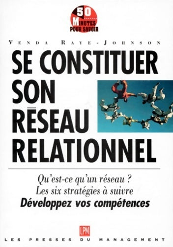 Livrenpoche : Se constituer son réseau relationnel - Venda Raye-Johnson - Livre