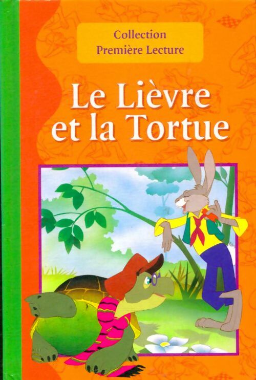 Le lièvre et la tortue - Inconnu -  Première Lecture - Livre