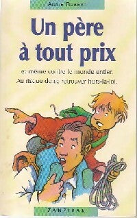 Livrenpoche : Un père à tout prix - Annie Robert - Livre