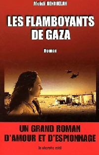 Livrenpoche : Les flamboyants de Gaza - Mehdi Benchelah - Livre