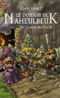 Livrenpoche : Le donjon de Naheulbeuk Tome I : La couette de l'oubli - John Lang - Livre