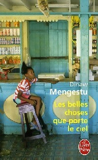Livrenpoche : Les belles choses que porte le ciel - Dinaw Mengestu - Livre