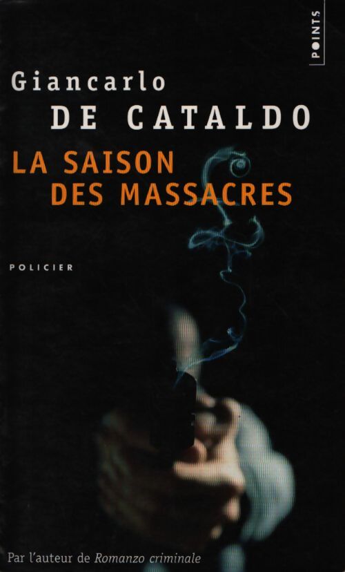 La saison des massacres - Giancarlo De Cataldo - Livre