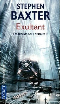 Livrenpoche : Les enfants de la destinée Tome II : Exultant - Stephen Baxter - Livre