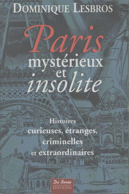 Paris mystérieux et insolite - Dominique Lesbros - Livre