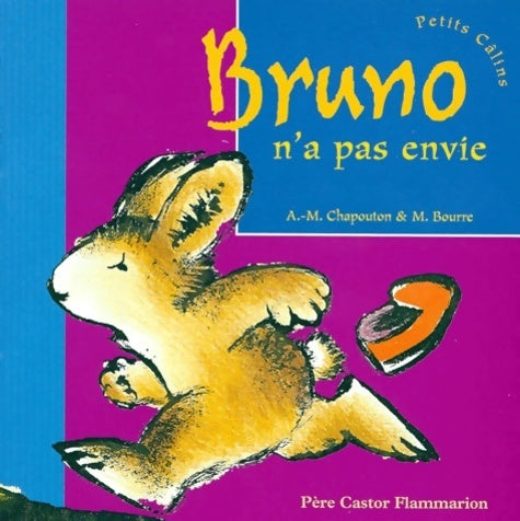 Livrenpoche : Bruno n'a pas envie - Anne-Marie Chapouton - Livre