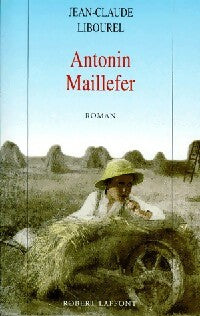 Livrenpoche : Antonin Maillefer - Jean-Claude Libourel - Livre