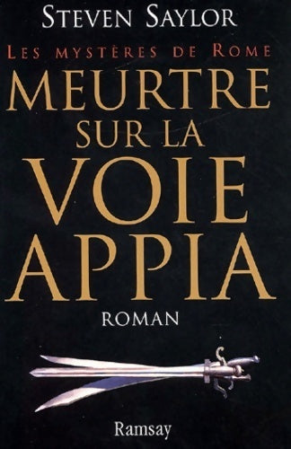 Livrenpoche : Meurtre sur la voie Appia - Steven Saylor - Livre