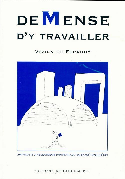 Livrenpoche : Demense d'y travailler - Vivien De Feraudy - Livre
