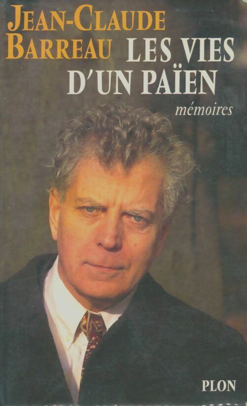 Livrenpoche : Les vies d'un païen - Jean-Claude Barreau - Livre