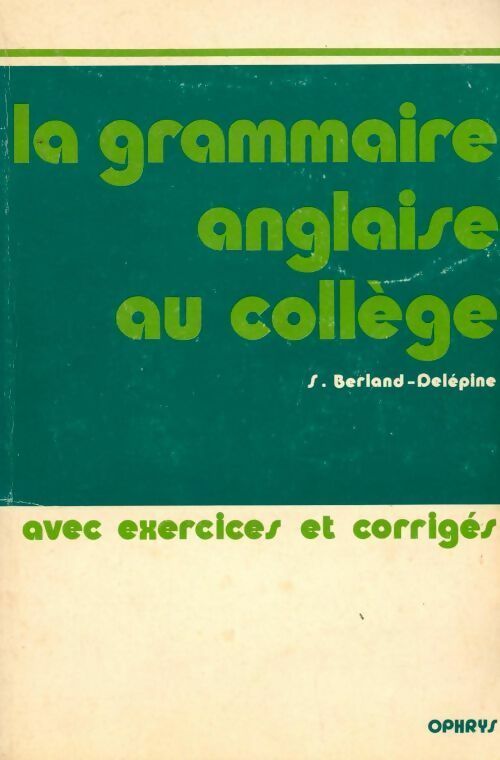 Livrenpoche : La grammaire anglaise au collège - S. Berland - Livre