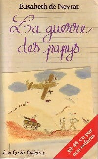 Livrenpoche : La guerre des papys - Elisabeth De Neyrat - Livre