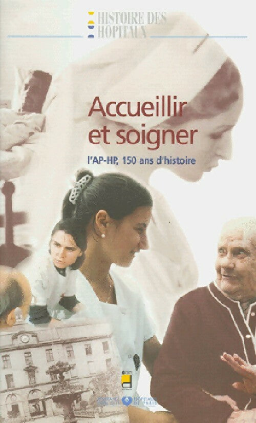 Livrenpoche : Accueillir et soigner - Inconnu - Livre