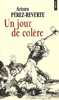 Un jour de colère - Arturo Pérez-Reverte - Livre