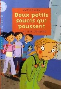 Livrenpoche : Deux petits soucis qui poussent - Amélie Sarn - Livre