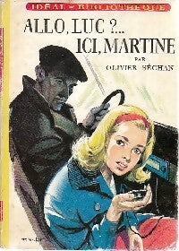 Livrenpoche : Allô, Luc ?... Ici, Martine - Olivier Séchan - Livre